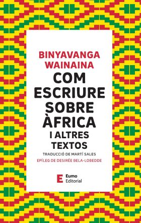 COM ESCRIURE SOBRE ÁFRICA I ALTRES TEXTOS