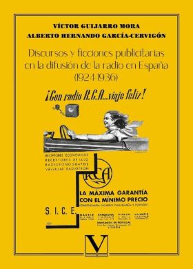 DISCURSOS Y FICCIONES PUBLICITARIAS EN LA DIFUSION DE LA RADIO EN ESPAÑA (1924-1