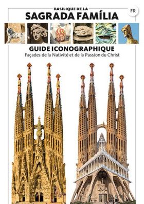Basilique de la Sagrada Família, guide iconographique