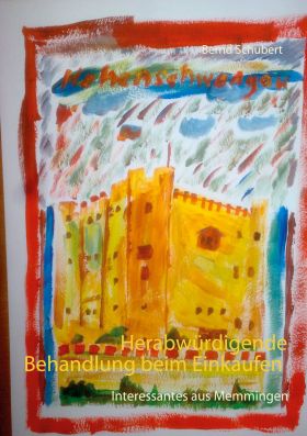 HERABWÜRDIGENDE BEHANDLUNG BEIM EINKAUFEN