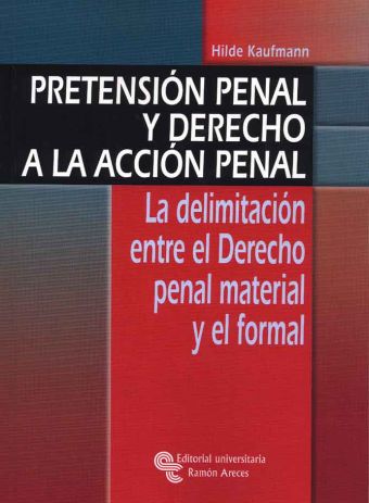 Pretensión penal y derecho a la acción penal