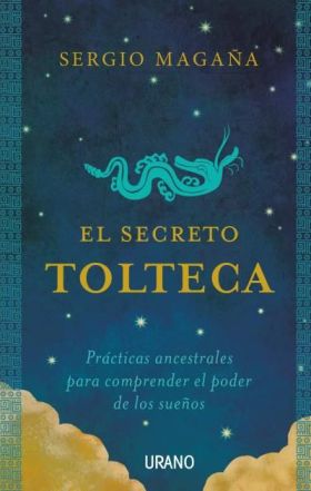 EL SECRETO TOLTECA