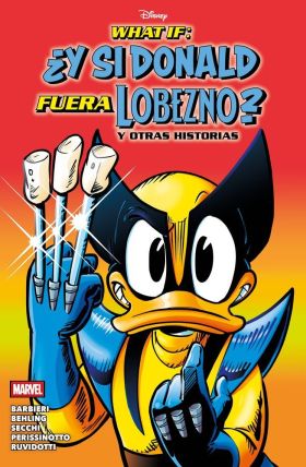 Y SI DONALD FUERA LOBEZNO? Y OTRAS HISTORIAS
