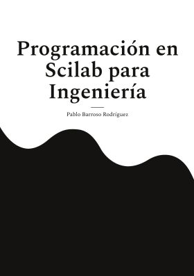 Programación en Scilab para  Ingeniería