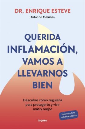 QUERIDA INFLAMACION, VAMOS A LLEVARNOS BIEN