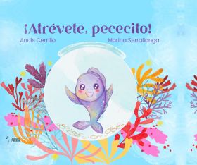 Atrévete pececito