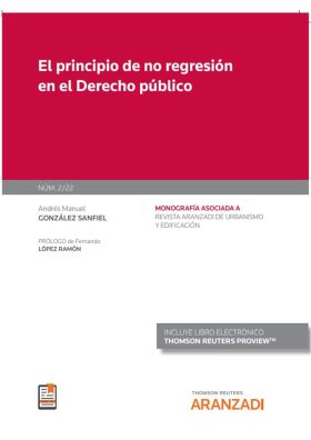 EL PRINCIPIO DE NO REGRESIÓN EN EL DERECHO PÚBLICO (PAPEL+E-BOOK)