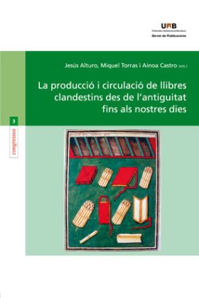 La producció i circulació de llibres clandestins des de l'antiguitat fins als n