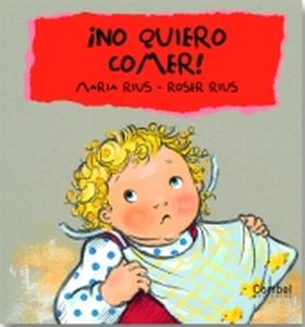 ¡No quiero comer!