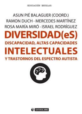 DISCAPACIDAD, ALTAS CAPACIDADES INTELECTUALES Y TRASTORNOS DEL ESPECTRO AUTISTA