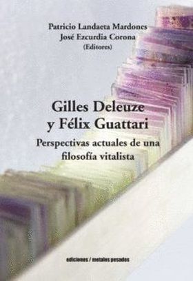 GILLES DELEUZE Y FELIX GUATTARI