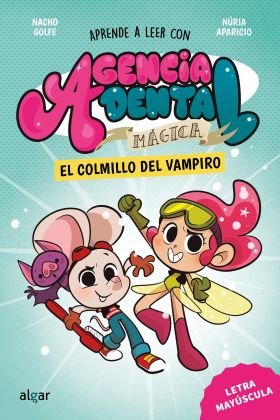 AGENCIA DENTAL MAGICA 1. EL COLMILLO DEL VAMPIRO