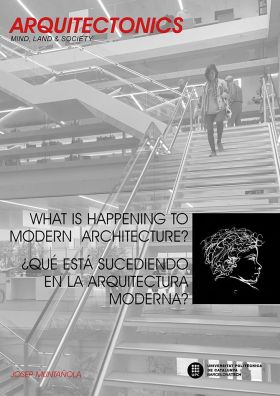 WHAT IS HAPPENING TO MODERN ARCHITECTURA? ¿QUES ESTA SUCEDIENDO EN LA ARQUITECTU