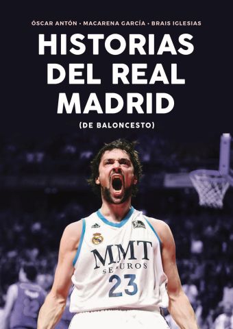 HISTORIAS DEL REAL MADRID DE BALONCESTO