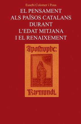 EL PENSAMENT ALS PAÏSOS CATALANS DURANT L’EDAT MITJANA I EL RENAIXEMENT