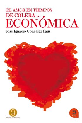 El amor en tiempos de cólera... económica