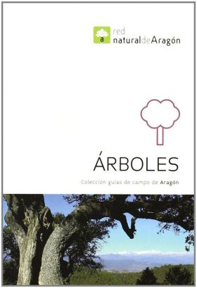 ARBOLES -GUIAS DE CAMPO DE ARAGON