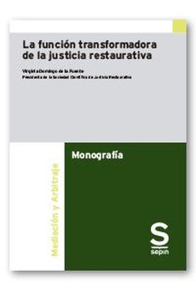 La función transformadora de la justicia restaurativa