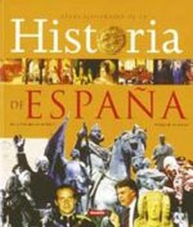 ATLAS ILUSTRADO HISTORIA DE ESPAÑA