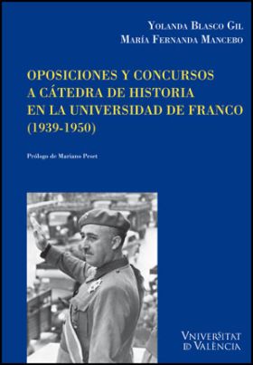 Oposiciones y concursos a cátedra de historia en la universidad de Franco (1939-