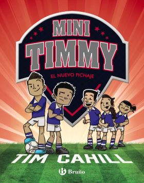 MINI TIMMY 7 - EL NUEVO FICHAJE