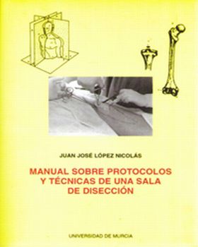 Manual sobre Protocolos y Técnicas de Una Sala de Disección