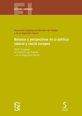 BALANCE Y PERSPECTIVAS DE LA POLÍTICA LABORAL Y SOCIAL EUROPEA