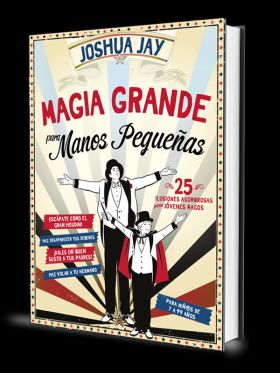 MAGIA GRANDE PARA MANOS PEQUEÑAS
