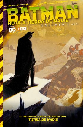 BATMAN: RUTA A TIERRA DE NADIE 1 DE 2