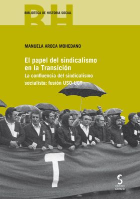 PAPEL DEL SINDICALISMO EN LA TRANSICION,EL