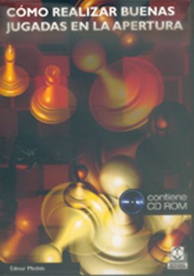 Cómo realiza buenas jugadas en la apertura -Libro+CD-