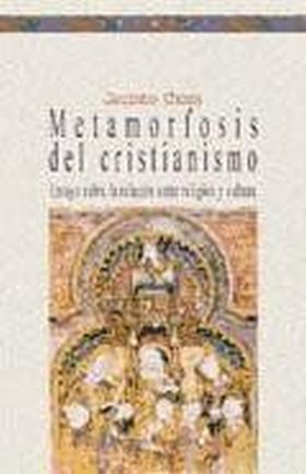 METAMORFOSIS DEL CRISTIANISMO