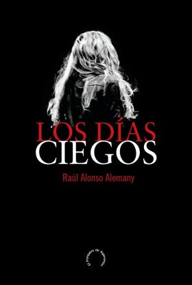 LOS DÍAS CIEGOS