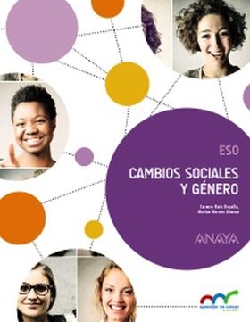 CAMBIOS SOCIALES Y GÉNERO. ESO. ANAYA + DIGITAL.