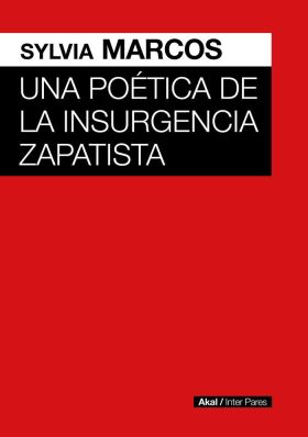 UNA POETICA DE LA INSURGENCIA ZAPATISTA