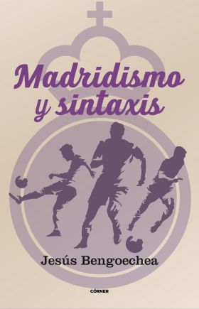 Madridismo y sintaxis