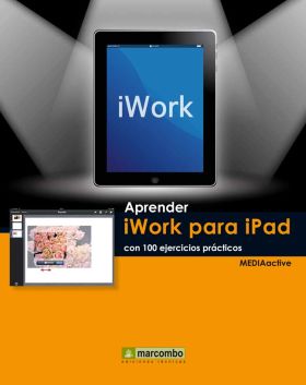 APRENDER IWORK PARA IPAD CON 100 EJERCICIOS PRÁCTICOS
