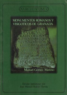 Monumentos romanos y visigóticos de Granada