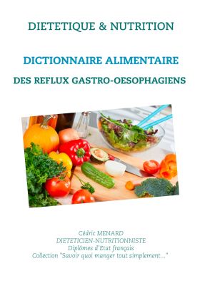 DICTIONNAIRE ALIMENTAIRE DES REFLUX GASTRO-OESOPHAGIENS