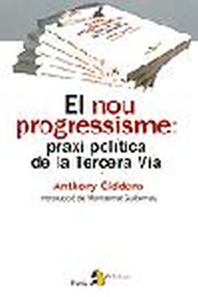 El nou progressisme: praxi política de la Tercera Via