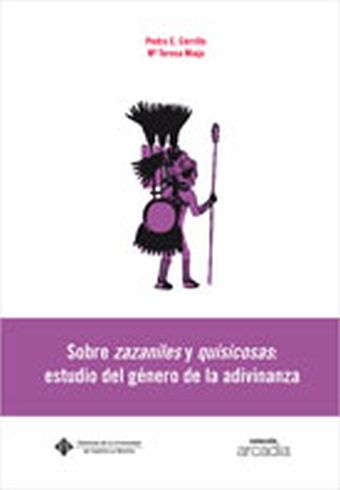 Sobre zazaniles y quisicosas: estudio del género de la adivinanza