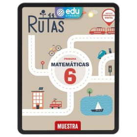 Matemáticas 6. RUTAS. Primaria. Edudynamic ACTIVO