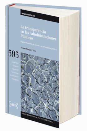 LA TRANSPARENCIA EN LAS ADMINISTRACIONES PUBLICAS: