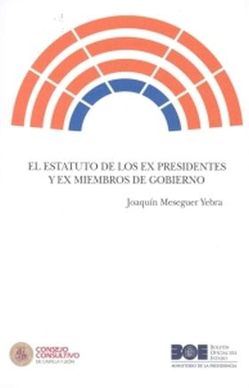 El estatuto de los ex presidentes y ex miembros del gobierno