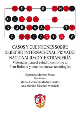 Casos y cuestiones sobre Derecho internacional privado, nacionalidad y extranjer
