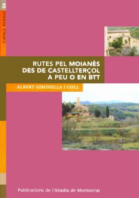 RUTES PEL MOIANES DES DE CASTELLTERÇOL A PEU O EN BTT