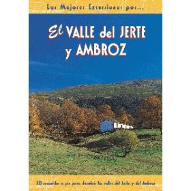 VALLE DEL JERTE Y AMBROZ, 16 EXCURSIONES