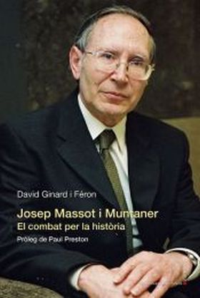 JOSEP MASSOT I MUNTANER. EL COMBAT PER LA HIST.RIA