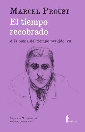 TIEMPO RECOBRADO,EL (A LA BUSCA DEL TIEMPO PERDIDO, VII)