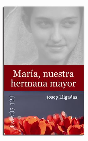 María, nuestra hermana mayor